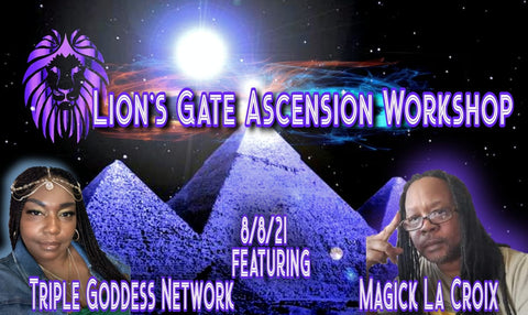 Lion's Gate Ascension Workshop