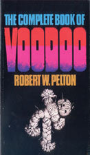 Complete Book of Voodoo by Robert Pelton
